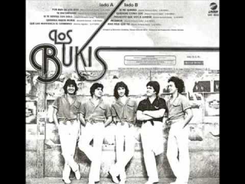 LOS BUKIS PRESIENTO QUE VOY A LLORAR