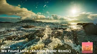 Caira - We Found Love (Andrew Frenir Remix)[SWA001]