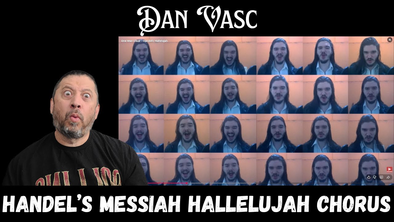 First Time Reaction - Dan Vasc - Handel's Messiah Hallelujah Chorus | One Man Choir