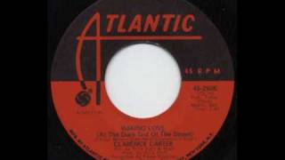 Video thumbnail of "Clarence Carter - Making Love (At The Dark End Of The Street)"