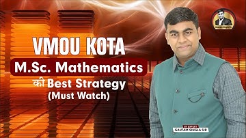 🔥🔥VMOU Kota M.Sc. MATHEMATICS की BEST STRATEGY I VMOU M.Sc.MATH की तैयारी कैसे करें ?