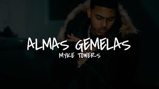 Almas Gemelas Myke Towers - LETRA