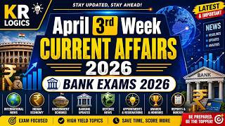 April 3rd Week Current Affairs 2026 | Bank Exams 2026 | Important CA for SBI PO, IBPS, RBI