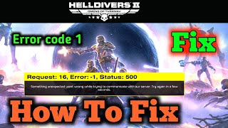 Celebrity Fix Helldivers 2 Something unexpected went wrong while trying to communicate | Error-1 Status 500 Wealth