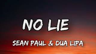 No Lie Lyrics – Sean Paul &amp; Dua Lipa