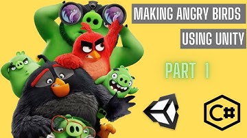 Making Angry Birds Game With Unity And C# | Part 1