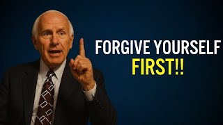 🌟 Forgive Yourself First || The Life-Changing Motivational Speech – Jim Rohn