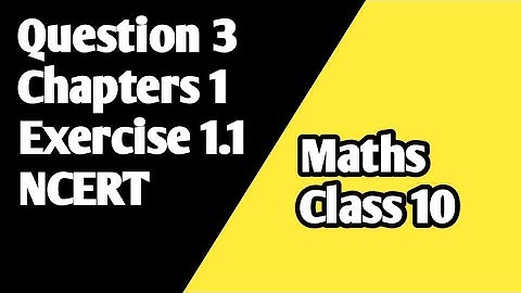 Q3 Exercise 1.1 | Chapter 1 | Maths Class 10 | NCERT solution | Real Numbers