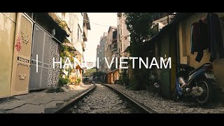 HANOI | Cinematic Travel Video | One of the most ancient capitals in the world!
