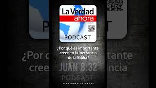 ¿Por qué es importante creer en la Inerrancia de la Biblia? por Alejandro Villegas