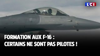 Formation aux F16 : certains ne sont pas pilotes !