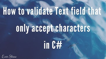 How to validate text field that only accept characters in C#
