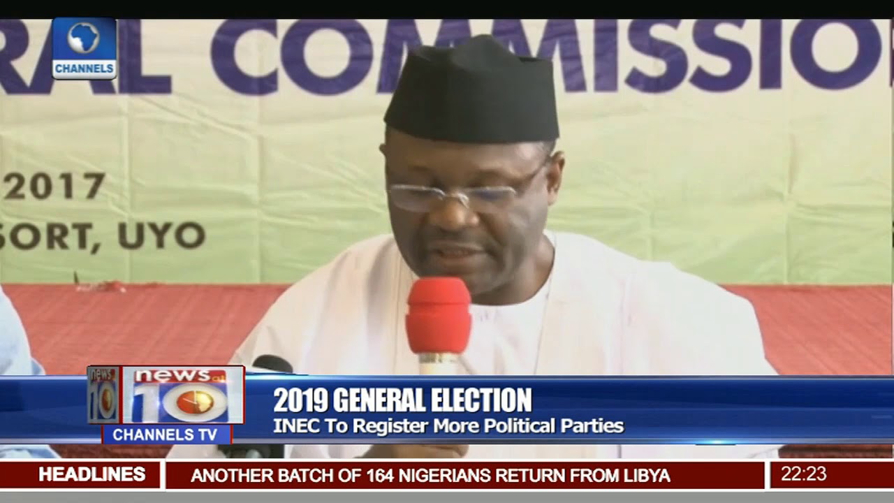 INEC To Register More Political Parties Ahead Of 2019 General Elections