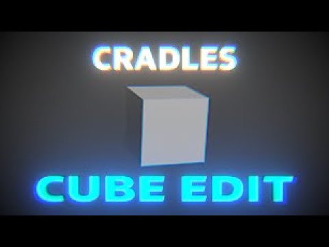 HERE'S A CUBE EDIT WHILE I WORK OTHER STUFF :)