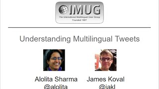 Understanding Multilingual Tweets :: IMUG 2015.10.15