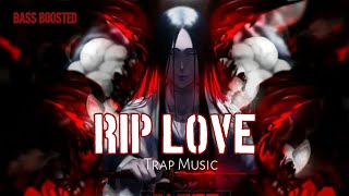 RIP Love Jungle Dutch | Bass Boosted | Trap Remix 2022