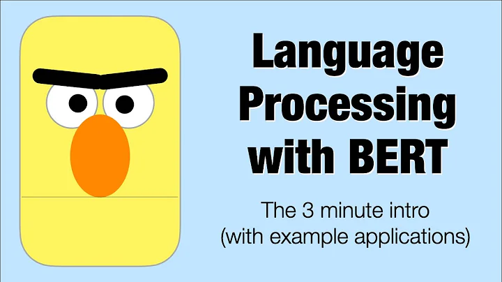 Language Processing with BERT: The 3 Minute Intro ...