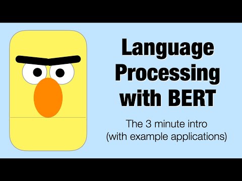 Language Processing with BERT: The 3 Minute Intro (Deep learning for NLP)