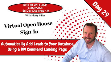 KW Command 66 Day Challenge 4.0 Day 29 - Creating a Landing Page for Open House Registration