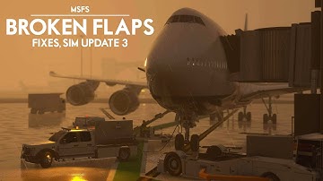 Microsoft Flight Simulator - Broken Flaps, Sim Update Delay, World Update 4 For April