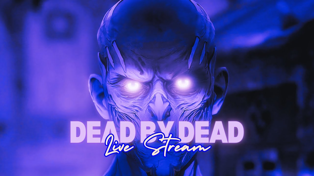 Dead By Daylight Live Stream - YouTube