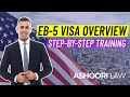 EB-5 Visa Overview: Step-by-Step Training