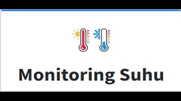 PROJECT IOT - SISTEM MONITORING SUHU DAN KELEMBAPAN RUANG