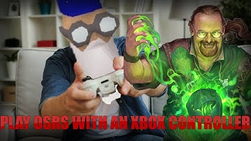 Play OSRS With An Xbox Controller