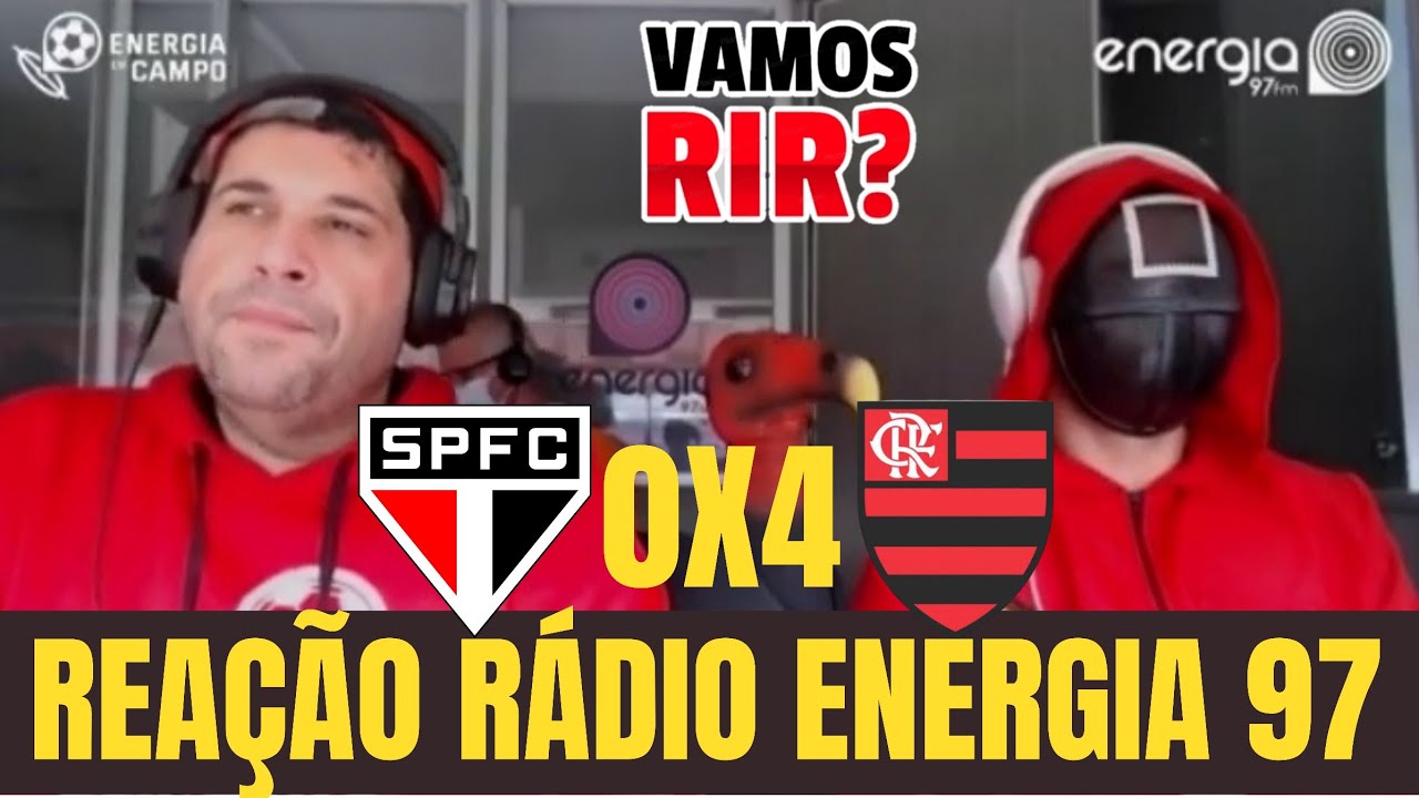 VAMOS RIR? REAÇÃO DA RÁDIO ENERGIA 97 EM SÃO PAULO 0X4 FLAMENGO YouTube