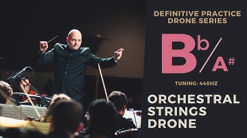 Orchestral Strings Drone in Bb / A#- Definitive Practice Drone Series