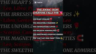 THE ZODIAC SIGNS EVERYONE FALLS FOR 💘#shorts #viral #zodiac #trending THE ZODIAC SIGNS EVERYONE FALLS FOR 💘#shorts #viral #zodiac #trending