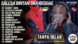 ' S A N E S ' SALLSA BINTAN II 3PEMUDA BERBAHAYA II FULL ALBUM SKA REGGAE 2023