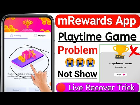Playtime Games Not Show Problem | mRewards Games Not Available Problem | mReward Games Recover trick
