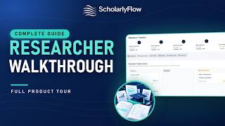 ScholarlyFlow for Researchers: Complete Walkthrough
