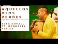 Aquellos ojos verdes - Alex Duvall y Orquesta Failde [Nilo Menéndez/Adolfo Utrera] 💚