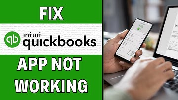 How to Fix QuickBooks App not Working (2025)