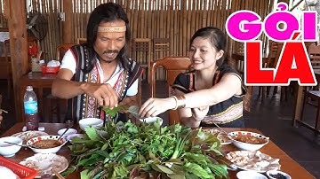 GỎI LÁ -  ĐẶC SẢN KON TUM | GIÀ LÀNG TÂY NGUYÊN