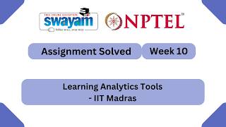 Learning Analytics Tools Week 10 | NPTEL ANSWERS 2026 #nptel2026 #myswayam #nptel #nptelexam