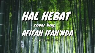 Hal Hebat - Govinda || By Afifah Ifah'nda ( Cover and Lirik)