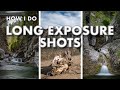 How I do Long Exposure Shots | Nikon Z6
