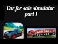 Car for sale simulator poor to rich series