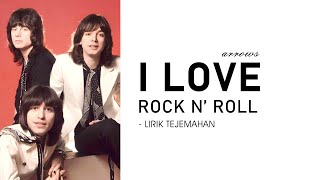 Arrows (The Arrows and Friends) - I Love Rock N' Roll (Lyrics) | Lirik Terjemahan