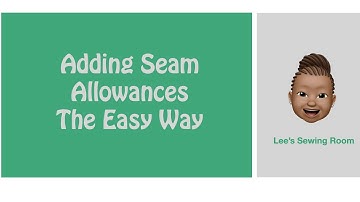 Adding Seam Allowances the Easy Way