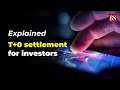 Explained t0 settlement for investors