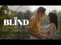 "The Blind" | Discover the Love Story