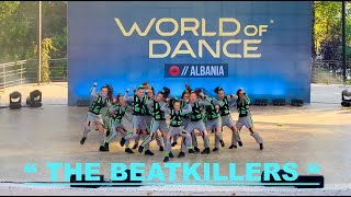 THE BEAT KILLERS || WORLD OF DANCE ALBANIA 2 || Choreography By Arbiol Dardha || 3RD PLACE