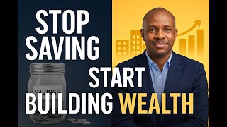 Why Saving Money Will Never Make You Rich (Do This Instead)