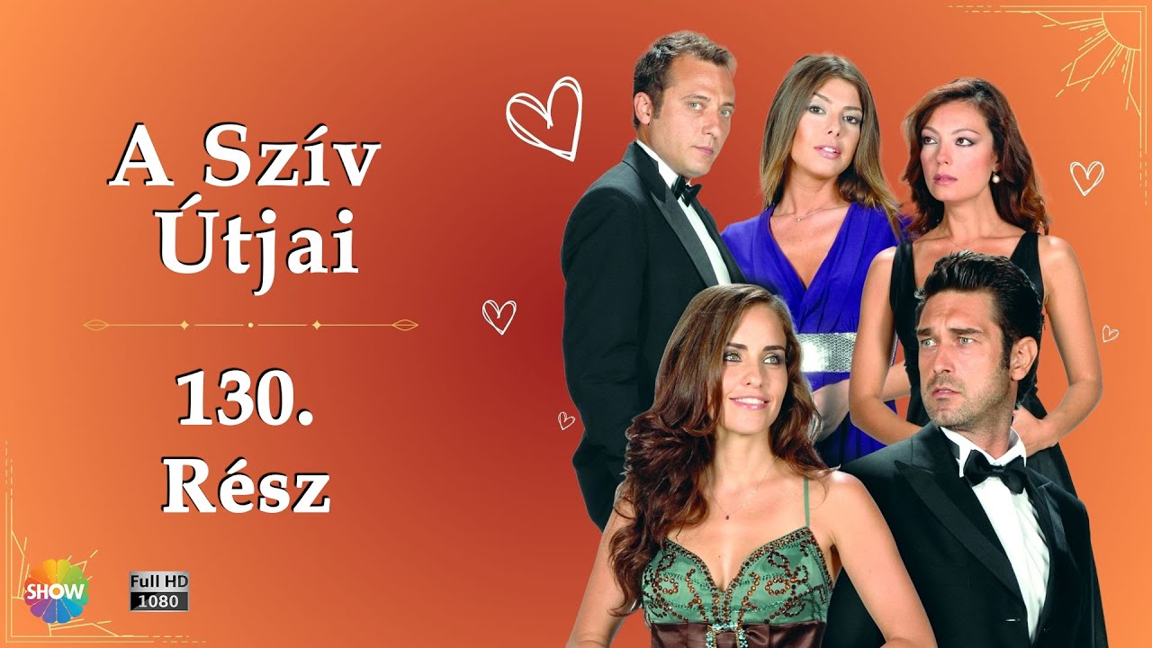 A Szív Útjai | 130. Rész (HD)