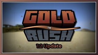 The Gold Rush 1.2 UPDATE | Showcase/Trailer