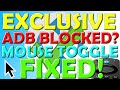  exclusive   mouse toggle  fixed even with adb blocked 